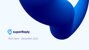 superReply Pitch Deck - in progress